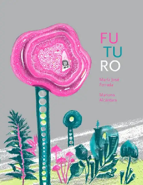Futuro by María José Ferrada