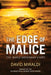 The Edge of Malice: The Marie Grossman Story by Miraldi, David