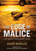 The Edge of Malice: The Marie Grossman Story by Miraldi, David