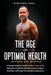 The Age of Optimal Health by Surleigh Tara