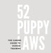 52 Puppy Laws: The Canine Guide to Human Training by Shera Storck