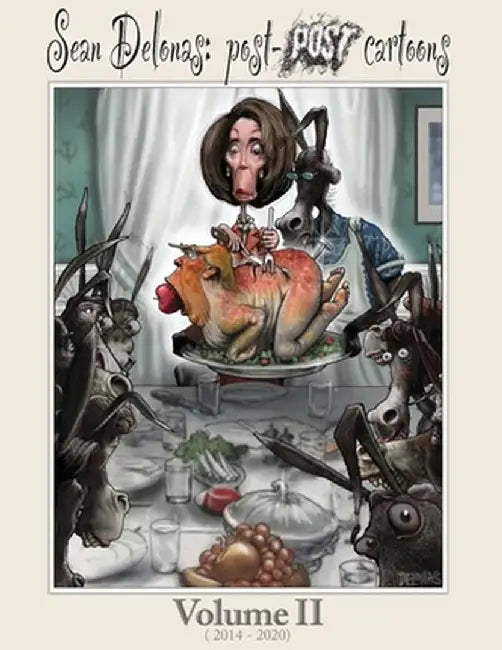 Sean Delonas: Post-Post Cartoons, Volume 2 by Sean Delonas