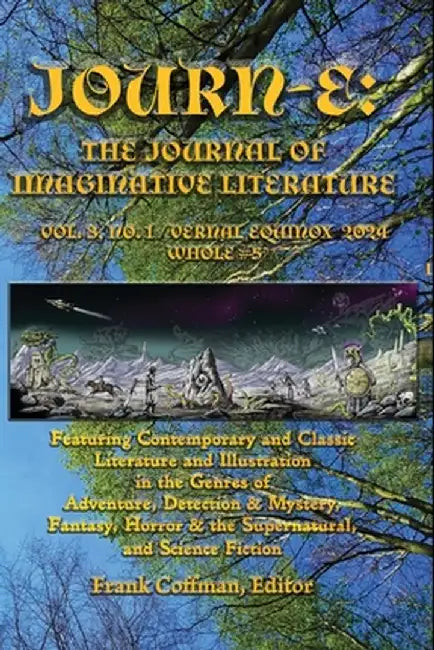 Journ-E: The Journal of Imaginative Literature by Frank Coffman
