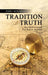 Tradition To Truth: One Man's Search For Honest Answers by Jerry Mitchell