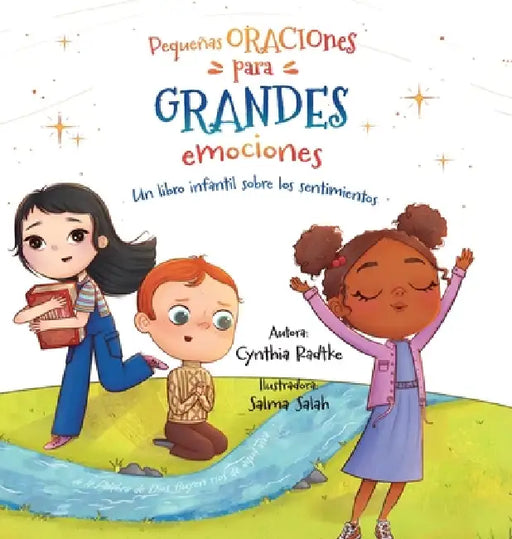 Pequenas Oraciones para Grandes Emociones by Cynthia Radtke