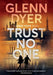 Trust No One: A World War 2 Espionage Thriller by Glenn Dyer
