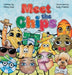 Meet The Chips: Encouraging Children to Be Inclusive and Have FUN for Ages 3-7 by Mary Dee, Sally Martin