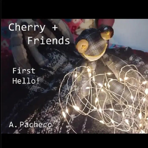 Cherry + Friends: First Hello! by A. Pacheco