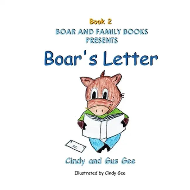 Boar's Letter by Gus Gee