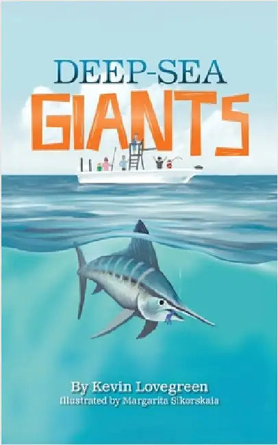 Deep Sea Giants by Kevin Lovegreen