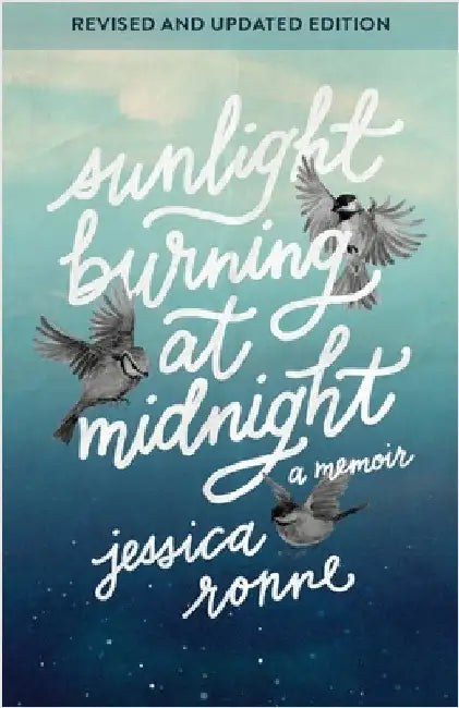 Sunlight Burning at Midnight by Ronne, Jessica