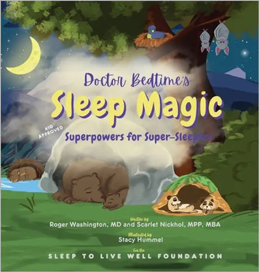 Doctor Bedtime's SLEEP MAGIC Superpowers for Super-Sleepers by Washington Faafp, Roger