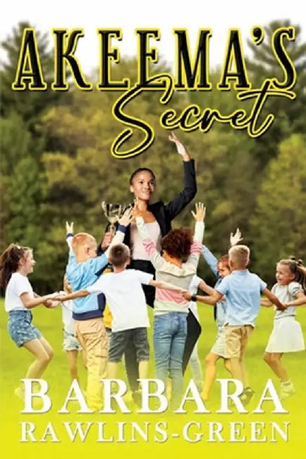 AKEEMA'S Secret by Green, Barbara R.