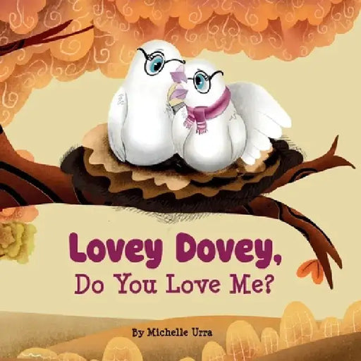 Lovey Dovey, Do You Love Me? by Michelle Urra
