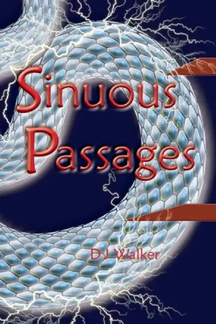 Sinuous Passages by Walker, D. J.