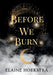 Before We Burn by Hoekstra, Elaine