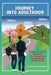 Journey Into Adulthood: A Young Person's Initiation for Navigating the Seasons of Their Life by Richard Matzkin