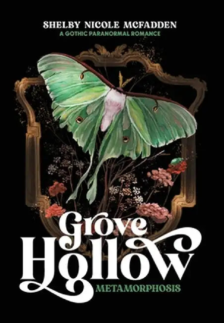 Grove Hollow Metamorphosis: A 1980s Gothic Paranormal Romance Novel by Nicole, Shelby Nicole