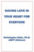 Having Love In Your Heart For Everyone by Christopher Ebbe