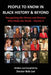 People to Know in Black History & Beyond: Recognizing the Heroes and Sheroes Who Make the Grade - Volume 3 by Lee, Doctor Bob
