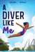 A Diver Like Me by Chege, Sanaa
