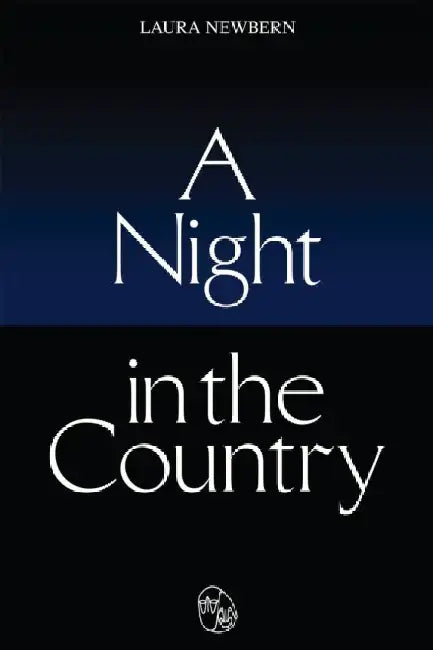 A Night in the Country by Laura Newbern