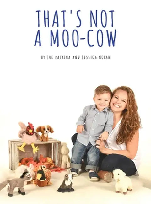 That's Not A Moo-Cow by Joe Patrina