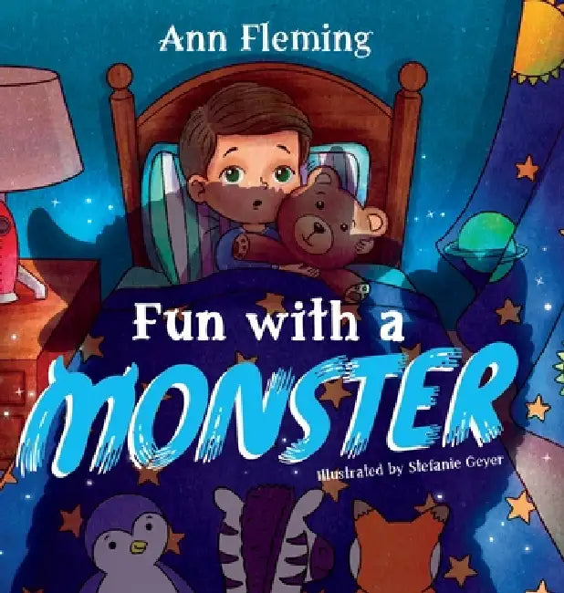 Fun with a Monster by Ann Fleming, Stefanie Geyer, Kjersten Faseler