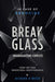 Break Glass UNABRIDGED AND COMPLETE by Richard O'Brien