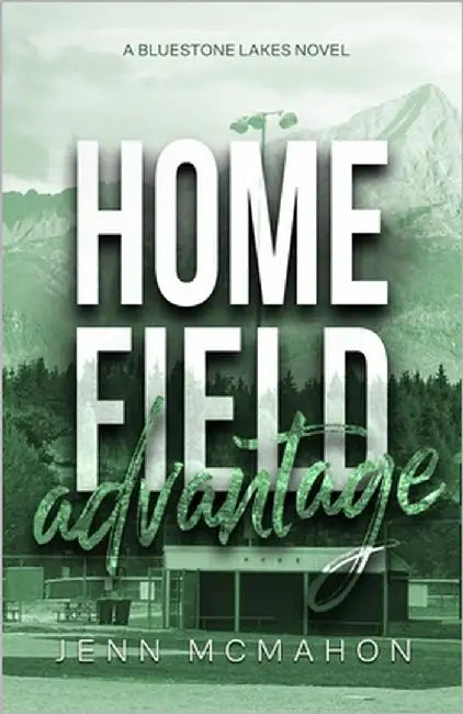 Home Field Advantage by McMahon, Jenn