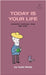 Today Is Your Life: Selected Cartoons from THE POET - Volume 11 by Webb, Todd