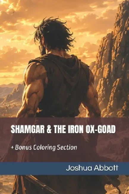 Shamgar & the Iron Ox-Goad by Joshua Abbott