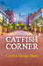 Catfish Corner by Cynthia Geouge Davis
