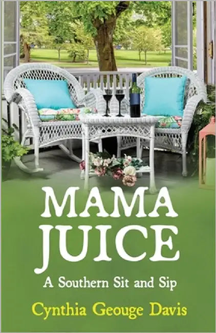 Mama Juice by Geouge Davis, Cynthia