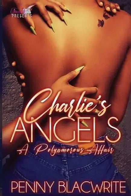 Charlie's Angels: A Polyamorous Affair by Penny Blacwrite