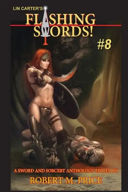 Flashing Swords #8 by Robert M. Price