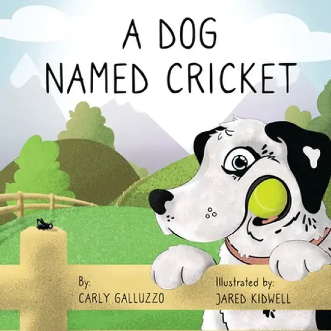 A Dog Named Cricket by Carly Galluzzo