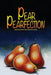 Pear Pearfection by Maryellen Burns