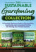 The Sustainable Gardening Collection: A Complete Beginners Guide to Permaculture, Seed Saving, and Companion Planting for Thriving, Eco-Friendly Garde by P. Joseph Richards