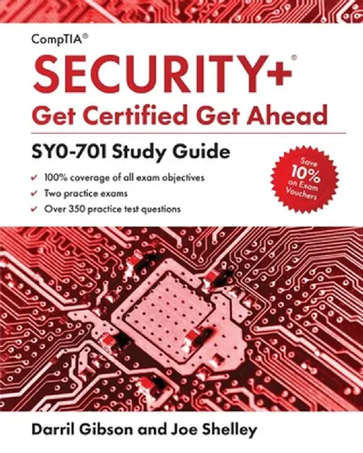 CompTIA Security+ Get Certified Get Ahead: SY0-701 Study Guide by Joe Shelley