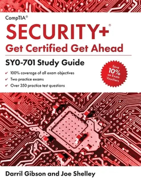 CompTIA Security+ Get Certified Get Ahead: SY0-701 Study Guide by Shelley, Joe