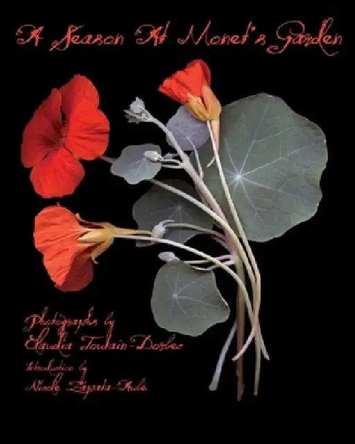 A Season At Monet's Garden by Claudia Toutain-Dorbec