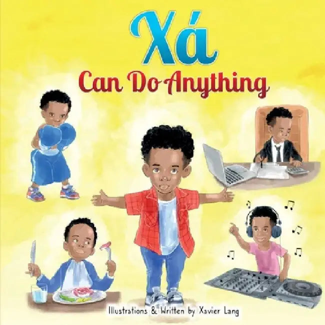 Xa Can Do Anything by Xavier Lang