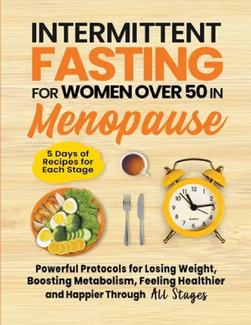 Intermittent Fasting for Women in Menopause by Publishing, Woods