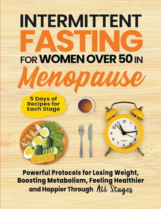 Intermittent Fasting for Women in Menopause by Woods Publishing