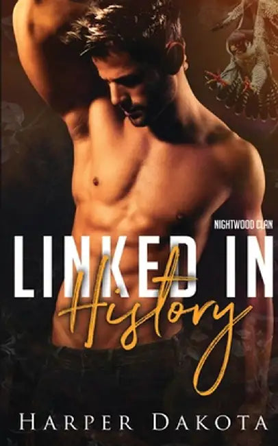 Linked In History by Dakota, Harper
