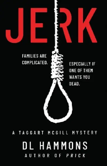 Jerk: A Taggart McGill Mystery by DL Hammons