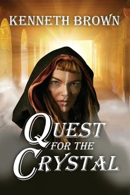 Quest for the Crystal by Kenneth Brown