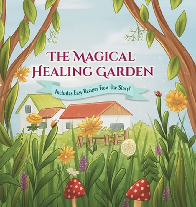 The Magical Healing Garden by Lina Kurucz