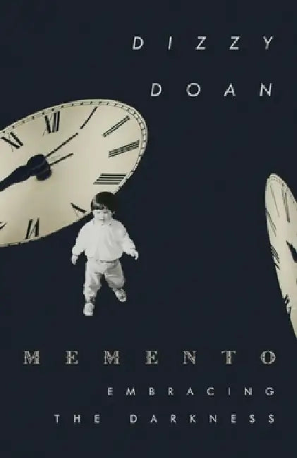Memento: Embracing The Darkness by Dizzy Doan